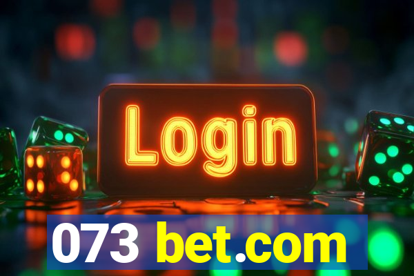 073 bet.com